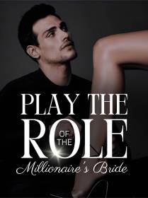 Play the Role of The Millionaire's Bride