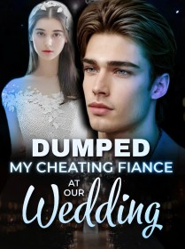 Dumped My Cheating Fiance at Our Wedding