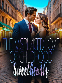The Misplaced Love of Childhood Sweethearts