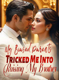 My Biased Parents Tricked Me Into Raising My Brother