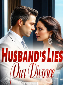 Husband’s Lies, Our Divorce