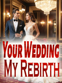 Your Wedding, My Rebirth