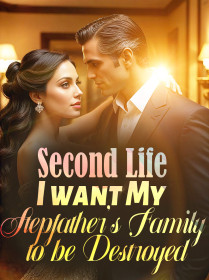 Second Life: I want My Stepfather's Family to be Destroyed