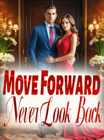 Move Forward, Never Look Back