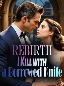 Rebirth: I Kill with a Borrowed Knife
