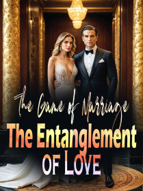 The Game of Marriage, The Entanglement of Love