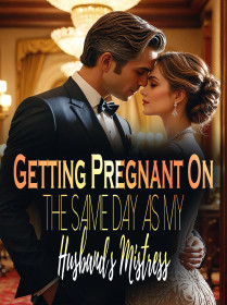 Getting Pregnant On the Same Day As My Husband’s Mistress