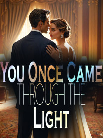 You Once Came Through the Light