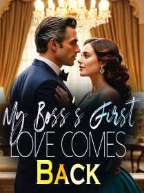 My Boss's First Love Comes Back