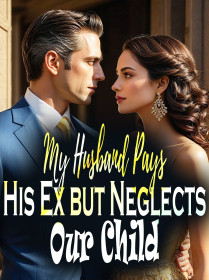 My Husband Pays His Ex but Neglects Our Child