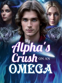 My Alpha's Crush on an Omega