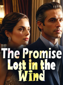 The Promise Lost in the Wind
