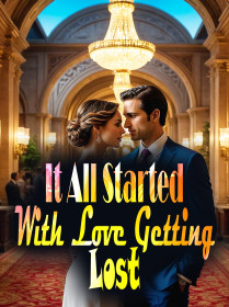 It All Started With Love Getting Lost