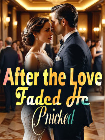 After the Love Faded, He Pnicked