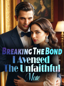 Breaking The Bond, I Avenged The Unfaithful Mate