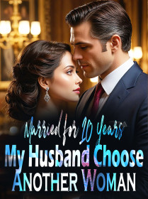 Married for 10 Years, My Husband Choose Another Woman