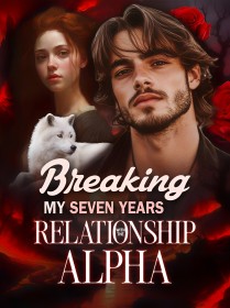 Breaking My Seven Years Relationship with the Alpha