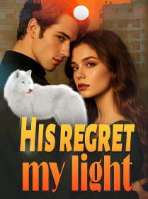 His Regret, My Light