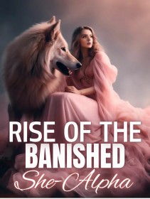 Rise of the Banished She-Alpha