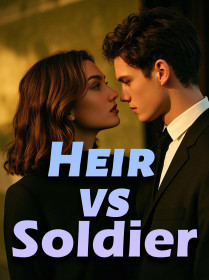 Heir vs Soldier