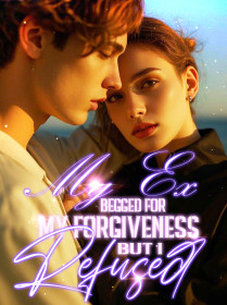 My Ex Begged for My Forgiveness, But I Refused