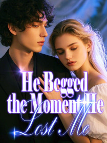 He Begged the Moment He Lost Me