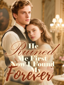 ⁠He Ruined Me First, Now I Found My Forever
