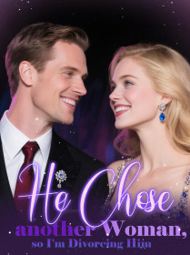 He Chose another Woman, so I'm Divorcing Him