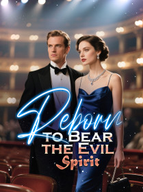 Reborn to Bear the Evil Spirit
