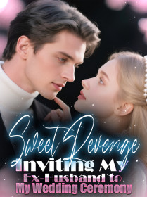 Sweet Revenge: Inviting My Ex-Husband to My Wedding Ceremony