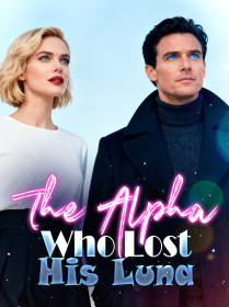The Alpha Who Lost His Luna