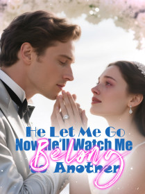 He Let Me Go—Now He’ll Watch Me Belong to Another