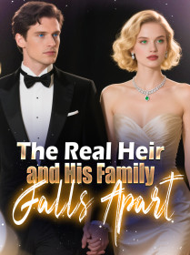 The Real Heir and His Family Falls Apart