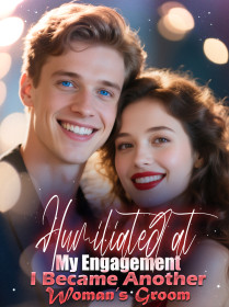 Humiliated at My Engagement, I Became Another Woman’s Groom