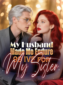 My Husband Made Me Endure 99 IVF for My Sister