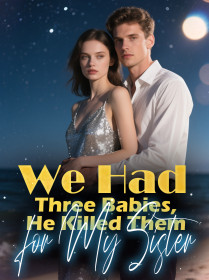We Had Three Babies, He Killed Them for My Sister