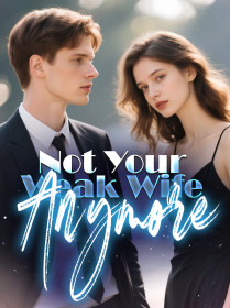 Not Your Weak Wife Anymore