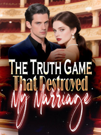 The Truth Game That Destroyed My Marriag