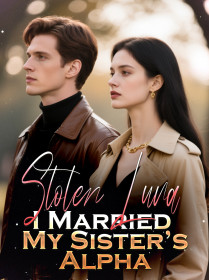 Stolen Luna: I Married My Sister’s Alpha