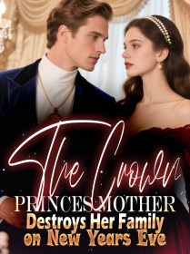 The Crown Princes Mother Destroys Her Family on New Years Eve