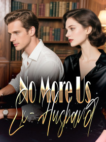 No More Us, Ex-Husband