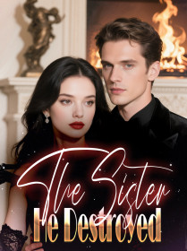 The Sister He Destroyed