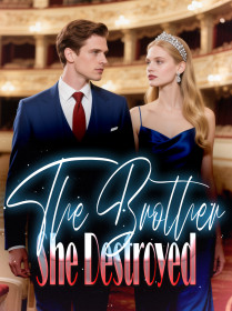 The Brother She Destroyed