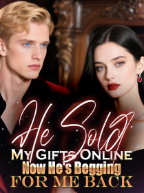 He Sold My Gifts Online—Now He's Begging for Me Back