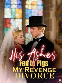 His Ashes Fed to Pigs My Revenge Divorce