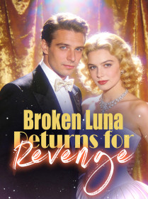 Broken Luna Returns for Revenge