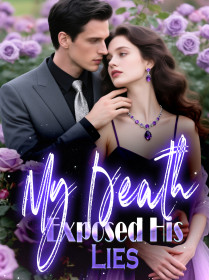 My Death Exposed His Lies