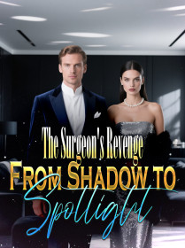 The Surgeon's Revenge From Shadow to Spotlight