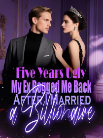 Five Years Ugly My Ex Begged Me Back After I Married a Billionaire