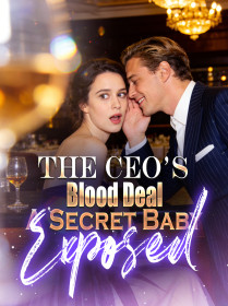 The CEO’s Blood Deal:A Secret Baby Exposed